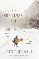The Christmas Kid by Pete Hamill: NOOK Book Cover