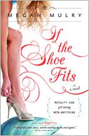 If the Shoe Fits by Megan Mulry: NOOK Book Cover