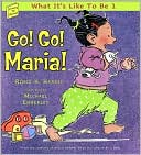 Go! Go! Maria!: What It's Like To Be 1