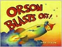 Orson Blasts Off!