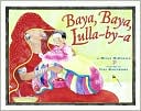 Baya, Baya, Lulla-by-a