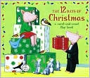 The 12 Days of Christmas: A Carol-and-Count Flap Book