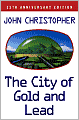 The City of Gold and Lead (Tripods Series #2)