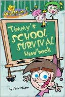 Timmy's School Survival Handbook (The Fairly Oddparents)