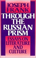 Through the Russian Prism: Essays on Literature and Culture