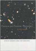 Classical and Celestial Mechanics: The Recife Lectures