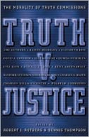 Truth v. Justice: The Morality of Truth Commissions