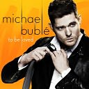 To Be Loved by Michael Bublé: CD Cover