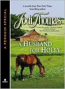 A HUSBAND FOR HOLLY by Jodi Thomas: NOOK Book Cover