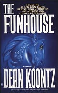 The Funhouse by Dean Koontz: NOOK Book Cover