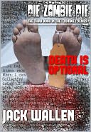 Die Zombie Die by Jack Wallen: NOOK Book Cover