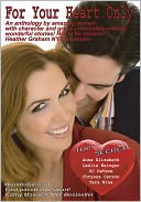 For Your Heart Only by Anne Elizabeth: NOOK Book Cover