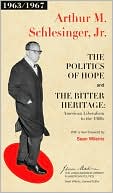 The Politics of Hope and The Bitter Heritage: American Liberalism in the 1960s
