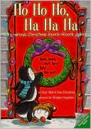 Ho Ho Ho, Ha Ha Ha: Holly-arious Christmas Knock-Knock Jokes