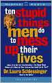 Ten Stupid Things Men Do to Mess Up Their Lives (2 Cassettes)