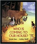 Who Is Coming to Our House?