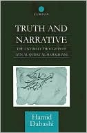 Truth and Narrative: The Untimely Thoughts of 'Ayn al-Qudat