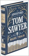 The Adventures of Tom Sawyer (Barnes & Noble Leatherbound Classics Series) by Mark Twain: Book Cover