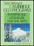 New Revised Cambridge GED Program: Interpreting Literature and the Arts
