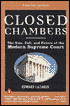 Closed Chambers: The Rise, Fall, and Future of the Modern Supreme Court