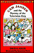 The Mystery of the Television Dog (Cam Jansen Series #4)