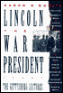 Lincoln, the War President: The Gettysburg Lectures