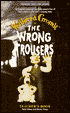 The Wrong Trousers: Teacher's Book