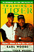 Training a Tiger: Raising a Winner in Both Golf and Life
