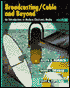 Broadcasting/Cable and beyond: An Introduction to Modern Electronic Media