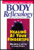 Body Reflexology: Healing at Your Fingertips