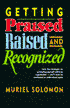 Getting Praised, Raised, and Recognized