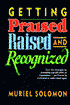 Getting Praised, Raised and Recognized