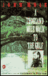 A Thousand-Mile Walk to the Gulf