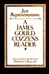 Just Representations: A James Gould Cozzens Reader