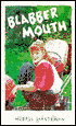 Blabber Mouth