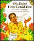 Oh, Kojo! How Could You!: An Ashanti Tale