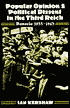 Popular Opinion and Political Dissent in the Third Reich: Bavaria, 1933-1945