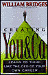 Creating You and Co.: Learn to Think like the CEO of Your Own Career