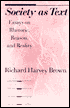 Society as Text: Essays on Rhetoric, Reason, and Reality