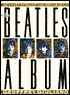 Beatles Album: Thirty Years of Music and Memorabilia