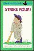 Strike Four!