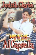 The Heroic Lives of Al Capsella