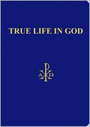 True Life in God by Vassula Ryden: NOOK Book Cover