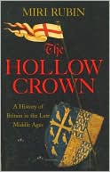Hollow Crown: A History of Britain in the Late Middle Ages