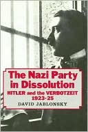 The Nazi Party in Dissolution