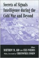 Secrets of Signals Intelligence during the Cold War
