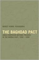 download The Baghdad Pact : Anglo-American Defence Policies in the Middle East, 1950-59 book