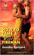 How to Tame a Wild Fireman by Jennifer Bernard: Book Cover