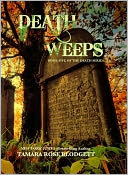 Death Weeps (Death Series, #5) by Tamara Rose Blodgett: NOOK Book Cover