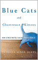 Blue Cats and Chartreuse Kittens: How Synesthetes Color Their World